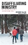 Gregory Baker, Baker Gregory - Disaffiliating Ministry