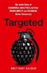 Brittany Kaiser - Targeted