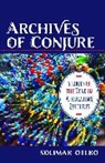 Solimar Otero, Amy Hollywood - Archives of Conjure
