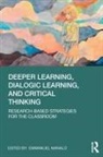 Emmanuel (Kyoto University Manalo, Emmanuel Manalo, Emmanuel (Kyoto University Manalo, Manalo Emmanuel - Deeper Learning, Dialogic Learning, and Critical Thinking