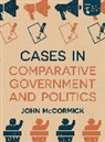 John Mccormick, McCormick John - Cases in Comparative Government and Politics