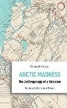 PIERRE D L AGE, Pierre Deleage, Pierre Déléage, Catherine V. Howard - Arctic Madness