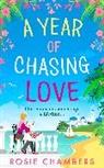 Rosie Chambers - A Year of Chasing Love
