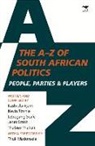 Kashiefa Ajam, Kevin Ritchie, Lebogang Seale, Janet Smith, Thabiso Thakali - The A to Z of South African politics