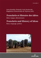Anna Kuku¿ka-Wojtasik, Anna Kukulka-Wojtasik - "Translatio" et Histoire des idées / "Translatio" and the History of Ideas