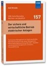 Axel Straube - Der sichere und wirtschaftliche Betrieb elektrischer Anlagen