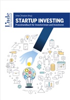 Michae Altrichter, Michael Altrichter, Stefan Artner, Klara Brandstätter, Marku Ertler, Markus Ertler... - Startup Investing