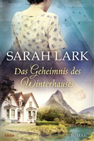 Sarah Lark, Tina Dreher - Das Geheimnis des Winterhauses