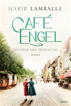 Marie Lamballe - Café Engel - Töchter der Hoffnung