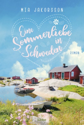 Mia Jakobsson - Eine Sommerliebe in Schweden - Roman