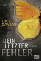 Lucy Dawson - Dein letzter Fehler