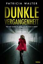 Patricia Walter - Dunkle Vergangenheit