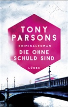 Tony Parsons - Die ohne Schuld sind