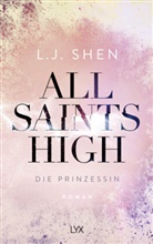 L J Shen, L. J. Shen - All Saints High - Die Prinzessin