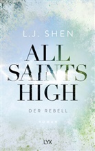 L J Shen, L. J. Shen - All Saints High - Der Rebell