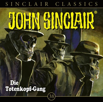 Jason Dark, Alexandra Lange, Dietmar Wunder - John Sinclair Classics - Folge 38, 1 Audio-CD (Audio book) - Die Totenkopf-Gang. Hörspiel.