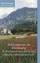 Heinz SchrÃ¤mmli, Heinz Schrämmli - Schlossgärten im Domleschg