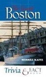 Merrill Kaitz - The Great Boston Trivia & Fact Book
