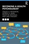 Tracey A Revenson, Tracey A. Revenson, Tracey A. (Hunter College and the Gradua Revenson, Tracey A. (Hunter College and the Graduate Center of the City University of New York Revenson, Tracey A. Saab Revenson, Patrice G Saab... - Becoming a Health Psychologist