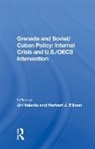 Jiri Valenta, Valenta Jiri, Herbert J. Ellison, Jiri Valenta - Grenada and Soviet/cuban Policy