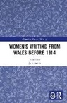 Jane Aaron, Jane (University of South Wales Aaron, Jane Aaron - Womens Writing From Wales Before 1914