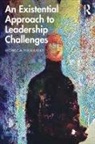 Monica Hanaway, Hanaway Monica, Hanaway Monica - Existential Approach to Leadership Challenges