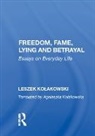 Leszek Kolakowski, Leszek Kołakowski, Kolakowski Leszek - Freedom, Fame, Lying and Betrayal