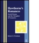 Robert S. Friedman, Friedman Robert S. - Hawthorne's Romances