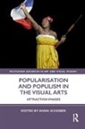 Anna Schober, Anna (Alpen-Adria University Klagenfurt Schober, Anna Schober, Anna (Alpen-Adria University Klagenfurt Schober, Schober Anna - Popularisation and Populism in the Visual Arts