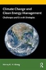 Henry Wang, Henry K. H Wang, Henry K. H. Wang - Climate Change and Clean Energy Management