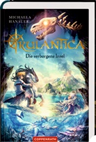 Michaela Hanauer, Helge Vogt - Rulantica - Die verborgene Insel