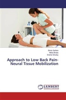 Nikit Bhatia, Nikita Bhatia, Snehal Ghodey, Bind Sarfare, Bindu Sarfare - Approach to Low Back Pain- Neural Tissue Mobilization