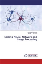 Soni Adi Chaturvedi, Soni Adit Chaturvedi, Aleefia  A. Khurshid, Aleefia A Khurshid, Aleefia A. Khurshid - Spiking Neural Network and Image Processing