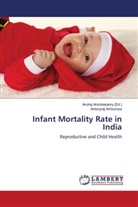 Antonyraj Amburose, Arulra Arockiasamy, Arulraj Arockiasamy - Infant Mortality Rate in India