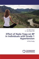 . Gauri Mayank Afle, Dr . Gauri Mayank Afle, Dr .Gauri Mayank Afle, Dr Gauri Mayank Afle, Gauri Mayank Afle, Dr Mohin Kamat... - Effect of Nada Yoga on BP in Individuals with Grade 1 Hypertension