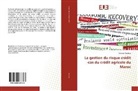 Sawssan Boufous - La gestion du risque crédit -cas du crédit agricole du Maroc