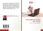 Abdelghani Qasem - Les Troubles du langage chez l'enfant