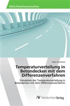 Iliana Yurchieva - Temperaturverteilung in Betondecken mit dem Differenzenverfahren