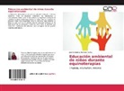 Jeremi Andrea Romero Patiño - Educación ambiental de niños durante equinoterapias