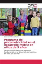 César Daniel Escuza Mesías - Programa de psicomotricidad en el desarrollo motriz en niños de 5 años