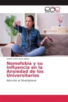 Yaneth Carol Larico Apaza - Nomofobia y su Influencia en la Ansiedad de los Universitarios