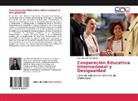 Ivet María del Sol Alonso - Cooperación Educativa Internacional y Desigualdad