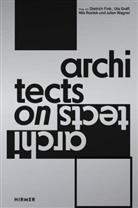 Dietrich Fink, Uta Graff, Nils Rostek, Wagne, Julian Wagner - Architects on Architects