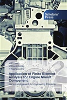 M Anil Kumar, M R Anil Kumar, M. R. Anil Kumar, N Raghavendra, N. Raghavendra, Rudresh... - Application of Finite Element Analysis for Engine Mount Component