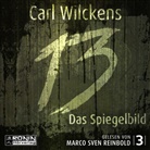 Carl Wilckens, Marco Sven Reinbold - Dreizehn. Das Spiegelbild, 1 MP3-CD (Audio book)