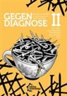 Kim Kawalska, Esto Mader, Cor Schmechel, Cora Schmechel, Alex Steinweg, Alex Steinweg u a - Gegendiagnose II