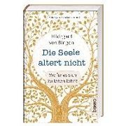 Hildegard Strickerschmidt - Hildegard von Bingen - Die Seele altert nicht Wofür es sich zu leben lohnt. Ungekürzte Ausgabe