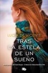 Lucía de Vicente - Tras la estela de un sueño