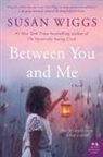 Susan Wiggs - Between You and Me