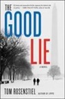 Tom Rosenstiel - The Good Lie
